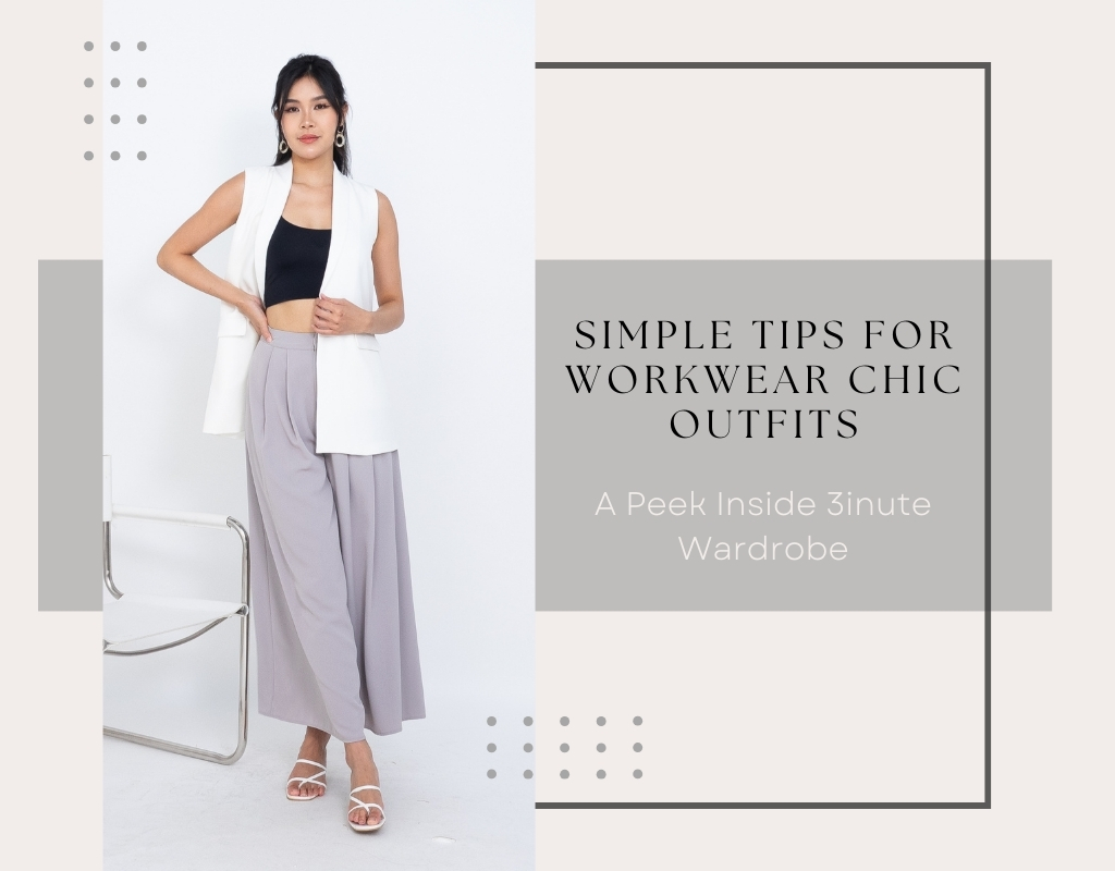 Workwear Chic: Six Essential Tips For A Classy Work Outfit